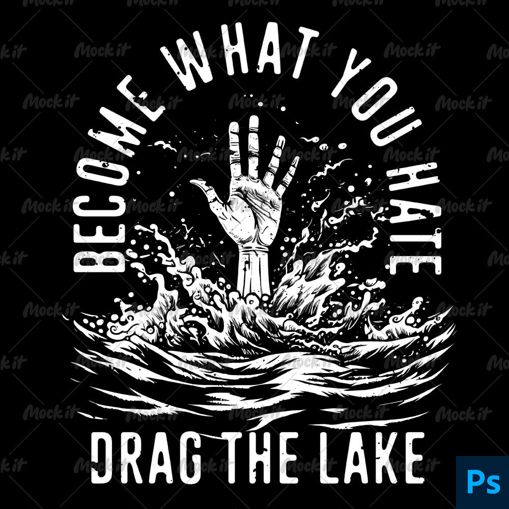 Drag The Lake Merch Design