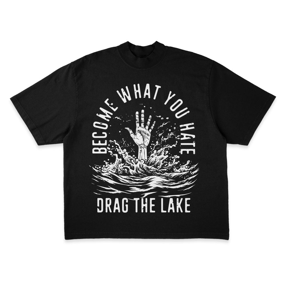 Drag The Lake Merch Design